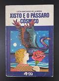Ler Xisto e o Pássaro Cósmico - Coleção Vaga-Lume, do autor Telma Teixeira de Oliveira Almeida