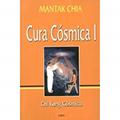 Ler Cura Cósmica I, do autor Mantak Chia Ler Cura Cósmica I, do autor Mantak Chia