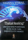 Ler ThetaHealing, do autor Vianna Stibal Ler ThetaHealing, do autor Vianna Stibal