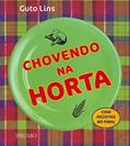 Ler Chovendo na Horta, do autor Guto Lins