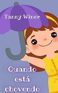 Ler Quando está chovendo, do autor Tanny Winer