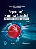 Ler Reprodução Humana Assistida, do autor Edson Borges Júnior; Daniela Paes de Almeida Ferreira Braga; Amanda Souza Setti
