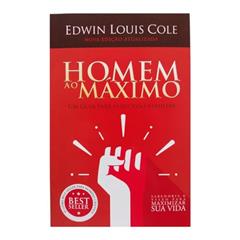 Homem ao Máximo, do autor Edwin Louis Cole