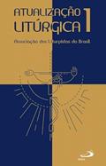 Ler Atualização Litúrgica 1, do autor Associação dos Liturgistas do Brasil