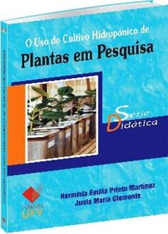 O Uso do Cultivo Hidropônico de Plantas em Pesquisa - Série Didática, do autor Herminia Emilia Prieto Martinez