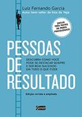 Ler Pessoas de resultado: Descubra como você pode se destacar sempre e ser bem-sucedido em tudo o que fizer, do autor Luiz Fernando Garcia Ler Pessoas de resultado: Descubra como você pode se destacar sempre e ser bem-sucedido em tudo o que fizer, do autor Luiz Fernando Garcia