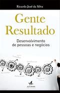Ler Gente Resultado, do autor Ricardo José da Silva Ler Gente Resultado, do autor Ricardo José da Silva