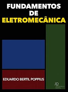 Fundamentos de eletromecânica, do autor Eduardo Bertil Poppius