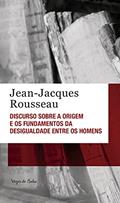 Ler Discurso sobre a origem e os fundamentos da desigualdade entre os homens - Ed. Bolso, do autor Jean-Jacques Rousseau Ler Discurso sobre a origem e os fundamentos da desigualdade entre os homens - Ed. Bolso, do autor Jean-Jacques Rousseau