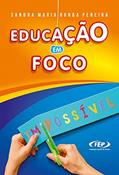 Ler Educação em foco (FEP), do autor Sandra Maria Borba Pereira