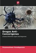 Ler Drogas Anti-Cancerígenas: Usando Diferentes Super Desintegrantes, do autor Parameshwar Kondapuram