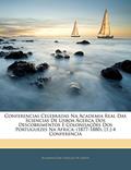 Ler Conferencias Celebradas Na Academia Real Das Sciencias De Lisboa Ácerca Dos Descobrimentos E Colonisações Dos Portuguezes Na Africa: (1877-1880). [1.]-4 Conferencia, do autor Academia Das Ciências De Lisboa