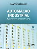 Ler Automação Industrial - PLC: Programação e Instalação, do autor Francesco PRUDENTE
