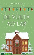 Ler De Volta ao Lar, do autor Evelyn Reis