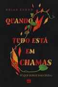 Ler Quando tudo está em chamas: Fé que surge das cinzas, do autor Brian Zahnd