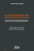 Ler A Legalização do Dispute Boards no Brasil: O que é o comitê de resolução de disputas, suas características e seu avanço na legislação brasileira, do autor Daniel Freitas Resende Ler A Legalização do Dispute Boards no Brasil: O que é o comitê de resolução de disputas, suas características e seu avanço na legislação brasileira, do autor Daniel Freitas Resende