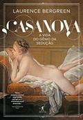Ler Casanova: A vida de um gênio sedutor, do autor Laurence Bergreen