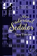 Ler Meu adorável sedutor: Um acidente. Um sedutor em apuros. Uma proposta indecente., do autor Júlia Ventura Ler Meu adorável sedutor: Um acidente. Um sedutor em apuros. Uma proposta indecente., do autor Júlia Ventura