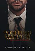 Ler Poderoso e Sedutor : Namorada de Mentira, do autor Katherine J. Fellan Ler Poderoso e Sedutor : Namorada de Mentira, do autor Katherine J. Fellan