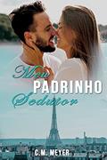 Ler Meu Padrinho Sedutor, do autor C.M. Meyer