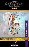 Ler Está escrito! Também está escrito. (Regra de Ouro - Volume I): Um mandamento de Jesus quanto à forma correta de ler e interpretar as Sagradas Escrituras, do autor Maycon A. S. Rocha Ler Está escrito! Também está escrito. (Regra de Ouro - Volume I): Um mandamento de Jesus quanto à forma correta de ler e interpretar as Sagradas Escrituras, do autor Maycon A. S. Rocha