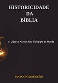 Ler Historicidade da Bíblia, do autor Maycon Assunção