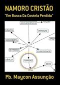 Ler Namoro Cristao, do autor Pb. Maycon Assunção
