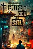 Ler Entre o céu e o sal, do autor Everton Behenck