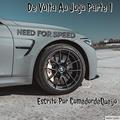 Ler NEED FOR SPEED: De Volta Ao Jogo Parte 1, do autor Valdo Santana