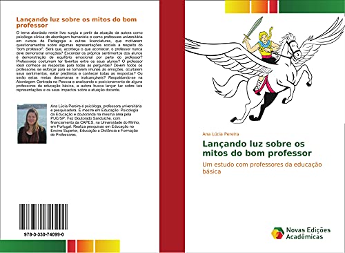 Ler Lançando luz sobre os mitos do bom professor: Um estudo com professores da educação básica, do autor Ana Lúcia Pereira Ler Lançando luz sobre os mitos do bom professor: Um estudo com professores da educação básica, do autor Ana Lúcia Pereira