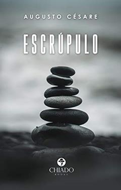 Escrúpulo, do autor Augusto Césare