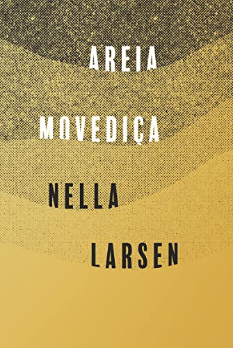 Ler Areia movediça, do autor Nella Larsen Ler Areia movediça, do autor Nella Larsen