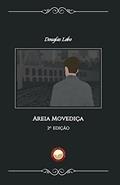 Ler Areia Movediça (literatura brasileira contemporânea), do autor Douglas Lobo