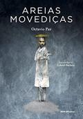 Ler Areias movediças (Quem lê sabe por quê), do autor Octavio Paz Ler Areias movediças (Quem lê sabe por quê), do autor Octavio Paz