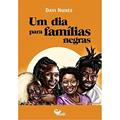 Ler Um dia para famílias negras, do autor Davi Nunes Ler Um dia para famílias negras, do autor Davi Nunes