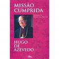 Ler Missão Cumprida, do autor Hugo Azevedo