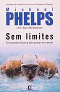 Ler Sem limites- incansável busca, do autor Alan Abrahams; Michael Phelps