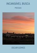 Ler Incansavel Busca, do autor Oscar Gomes Ler Incansavel Busca, do autor Oscar Gomes