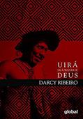 Ler Uirá Sai à Procura de Deus: Ensaios de Etnologia e Indigenismo, do autor Darcy Ribeiro