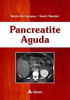 Pancreatite Aguda, do autor Samir Rasslan; Tércio de Campos