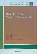 Ler Insuficiência Ventilatória Aguda (Volume 5), do autor Arnaldo Prata Barbosa; Cíntia Johnston; Werther Brunow de Carvalho
