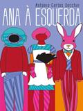 Ler Ana à Esquerda: & Outros Movimentos, do autor Antonio Carlos Secchin Ler Ana à Esquerda: & Outros Movimentos, do autor Antonio Carlos Secchin