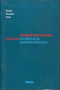 Ler Jurisdição Constitucional Brasileira e os Limites de sua Legitimidade Democrática, do autor Renato Stanziola Vieira