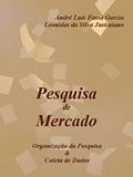 Ler Pesquisa de Mercado: Organização da Pesquisa & Coleta de Dados, do autor André Fassa; Leonides Justiniano