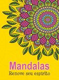 Ler Mandalas - Renove seu Espírito, do autor Pé Da Letra