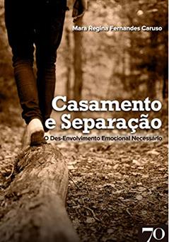 Casamento e Separação, do autor Mara Regina Fernandes Caruso