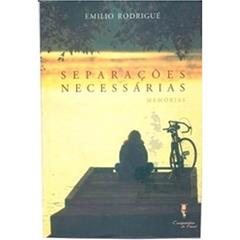 Separações Necessárias: Memórias, do autor Emilio Rodrigué
