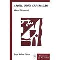 Ler Amor, Ódio, Separação, do autor Maud Mannoni