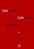 Ler Beijo na testa é pior do que separação: Crônicas do fim de tudo, do autor Felipe Pena Ler Beijo na testa é pior do que separação: Crônicas do fim de tudo, do autor Felipe Pena