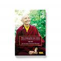 Ler No Coração da Vida. Sabedoria e Compaixão Para O Cotidiano, do autor Jetsunma Tenzin Palmo
